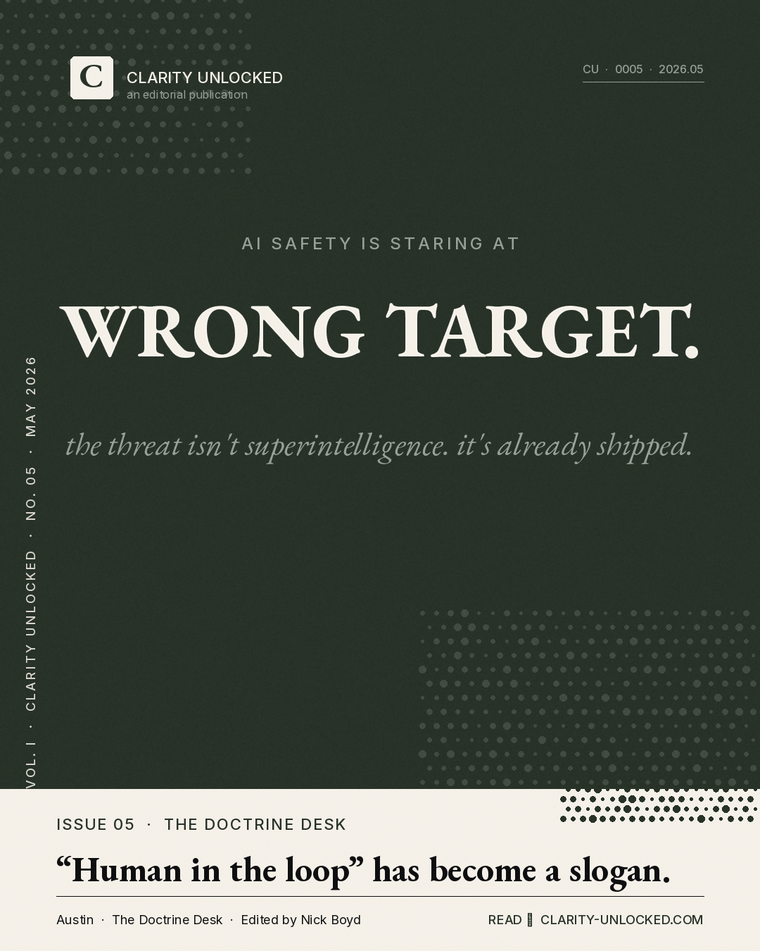 The Safety Conversation Has the Wrong Target